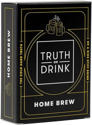 Truth Or Drink Home Brew