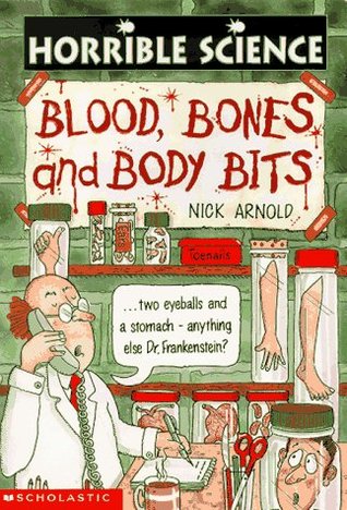 Horrible Science - Blood, Bones and Body Bits