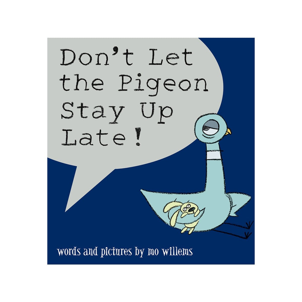 Don't Let the Pigeon Stay Up Late