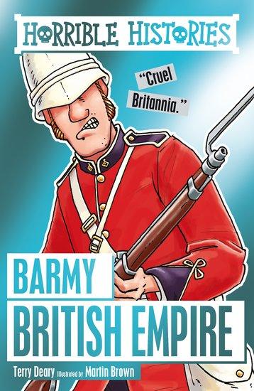Horrible Histories - Barmy British Empire