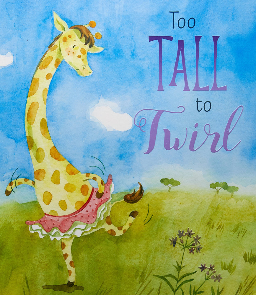 Too Tall to Twirl