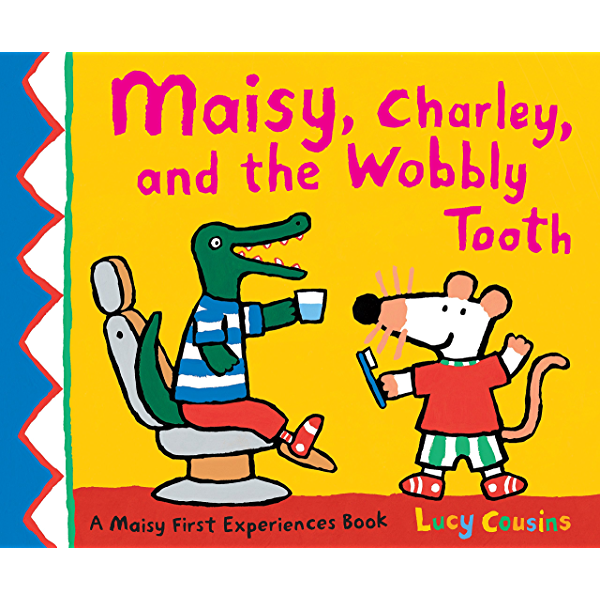 Maisy, Charley and the Wobbly Tooth