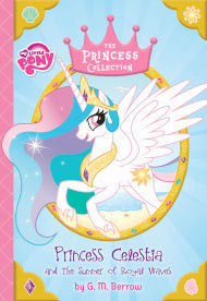 The Princess Collection - Princess Celestia and the Summer of Royal Waves