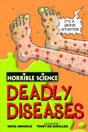 Horrible Science - Deadly Diseases