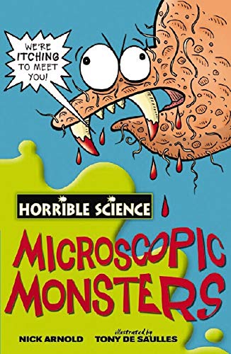 Horrible Science - Microscopic Monsters