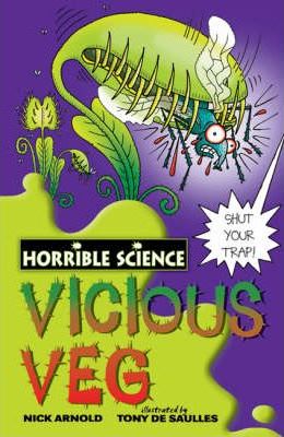 Horrible Science - Vicious Veg