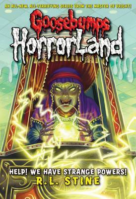 Goosebumps - Help! We Have Strange Powers!
