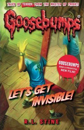 Goosebumps - Let's Get Invisible