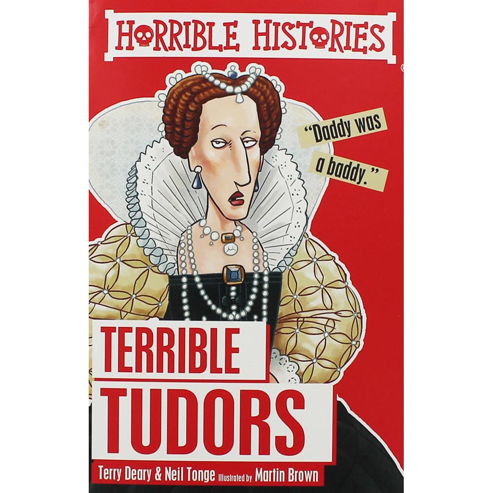 Horrible Histories - Terrible Tudors