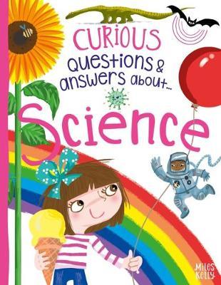 Curious Questions and Answers about... Science