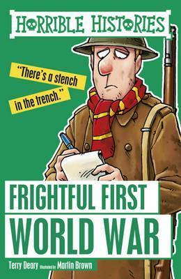 Horrible Histories Frightful First War