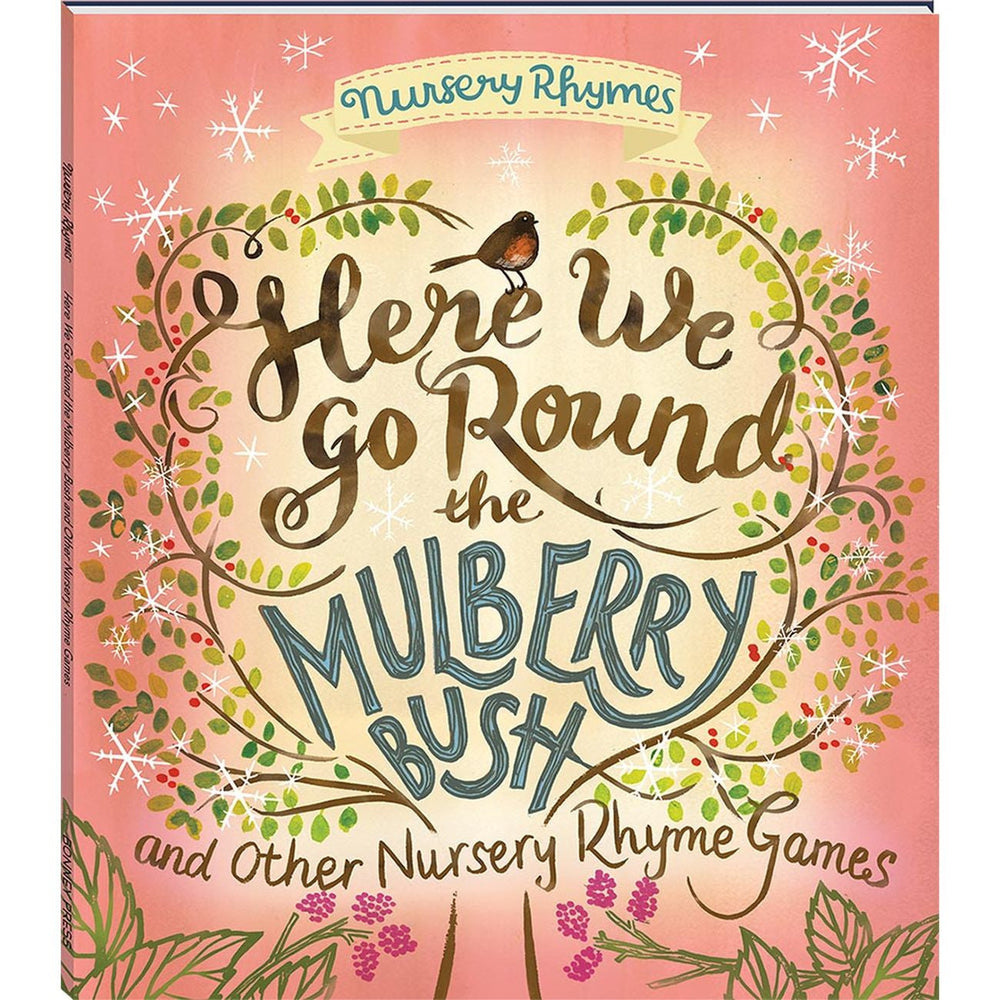 Here We Go Round the Mulberry Bush