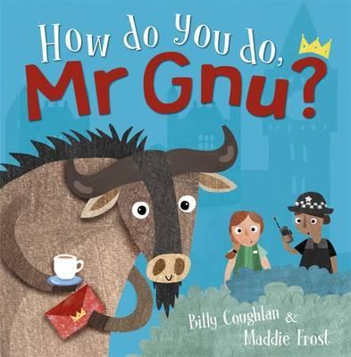 How Do You Do Mr Gnu