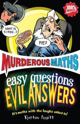 Murderous Maths - Easy Questions Evil Answers