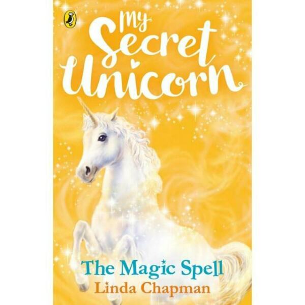 My Secret Unicorn - The Magic Spell